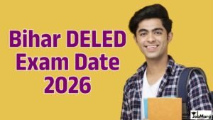 Bihar Board Deled Exam Date 2026