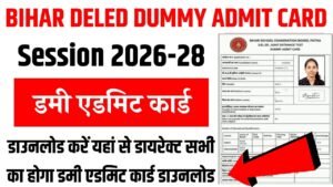 Bihar Deled Dummy Admit Card 2026-28