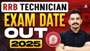 RRB Technician Exam Date 2025 Out