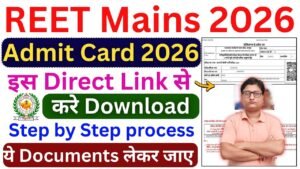 Rajasthan REET Mains Admit Card 2026
