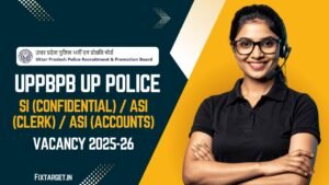 UP Police SI (Confidential) and ASI (Clerk & Accounts