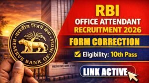 RBI Bank Office Attendant Correction Form 2026 Edit Link Active