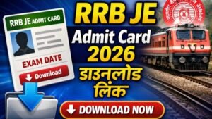 RRB JE Admit Card 2026 Out Now
