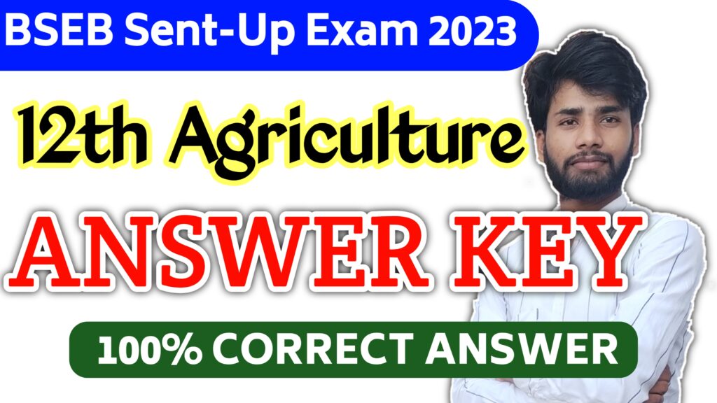 Bihar Board 12th Agriculture Sent-Up Exam 2023