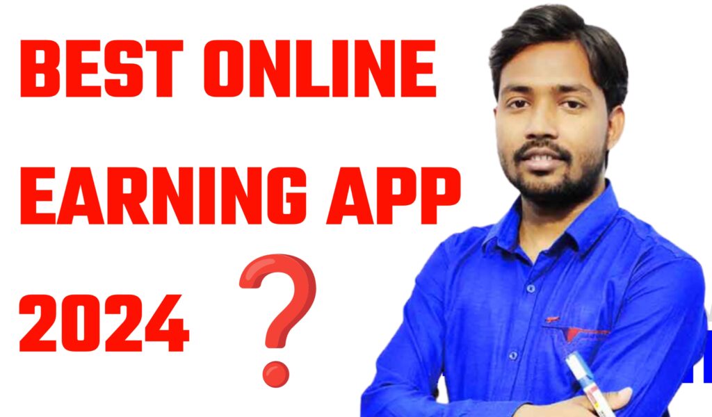 Best Online Earning App 2024