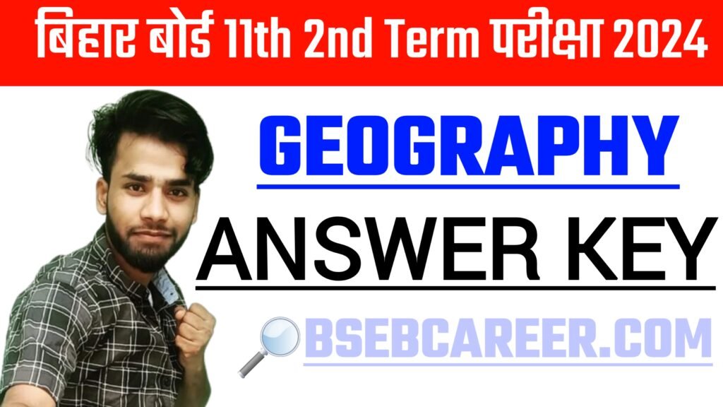 Bihar Board 11th Geography 2nd Term Exam 2024