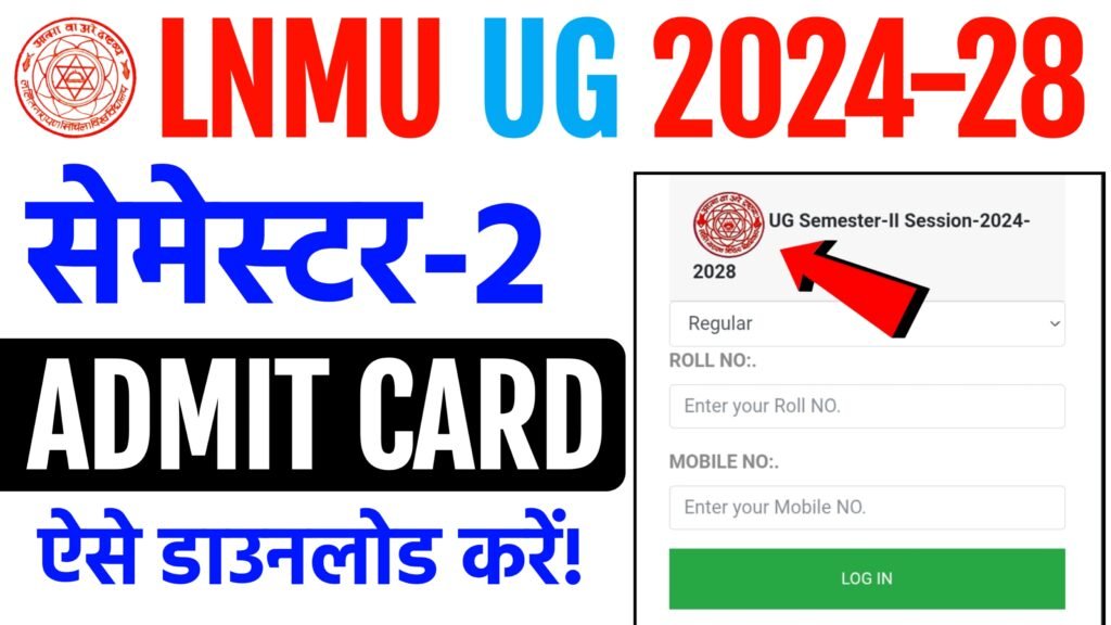 LNMU UG 2nd Semester Admit Card﻿ 2025