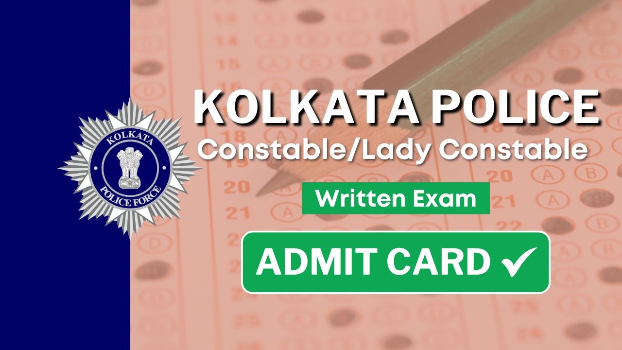 Kolkata Police Constable Admit Card 2025