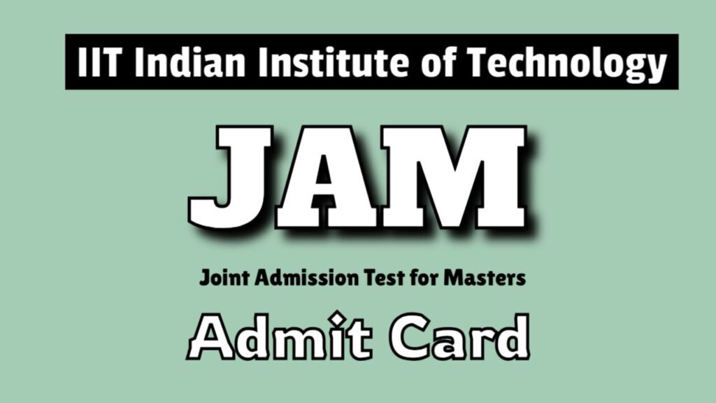 IIT JAM Admit Card 2026