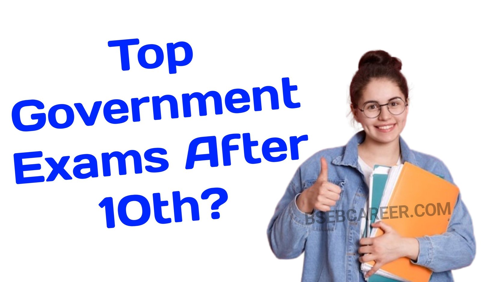 Top Government Exams After 10th