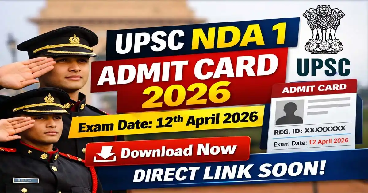 UPSC NDA Admit Card 2026
