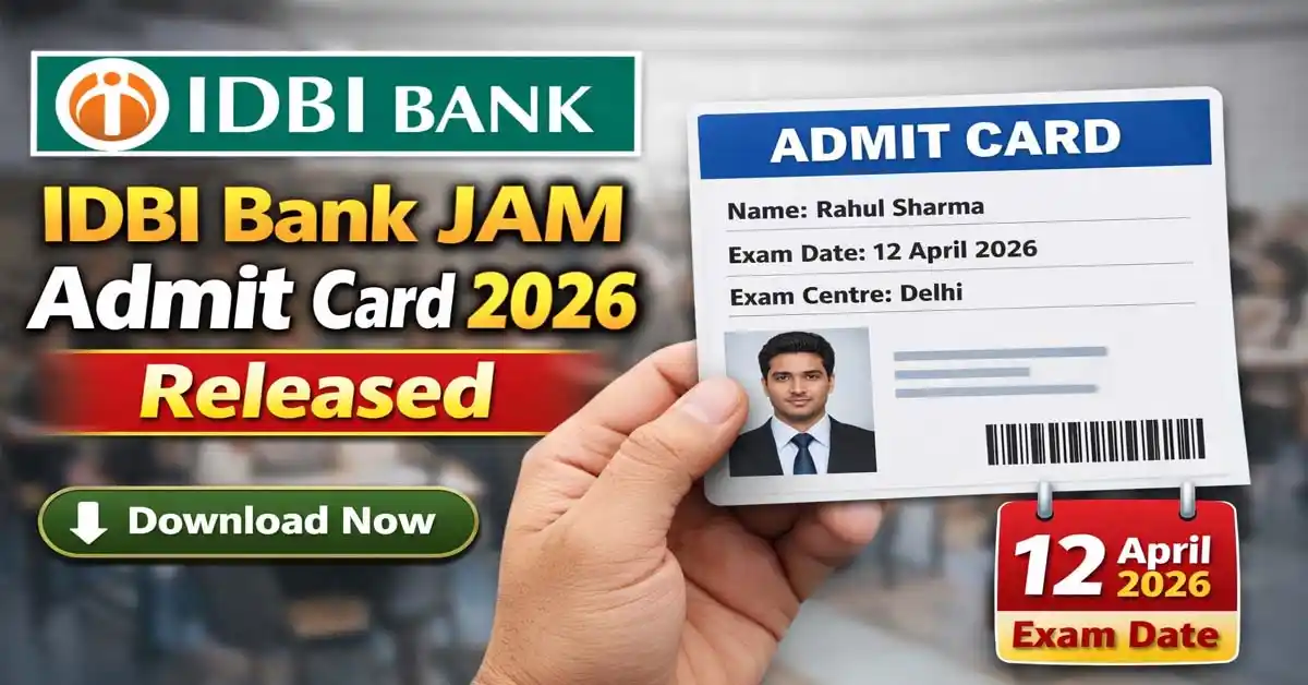 IDBI Bank JAM Admit Card 2026
