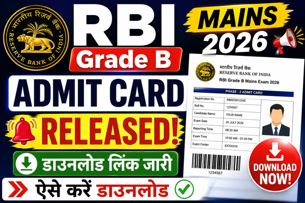 RBI Grade B Mains Admit Card 2026